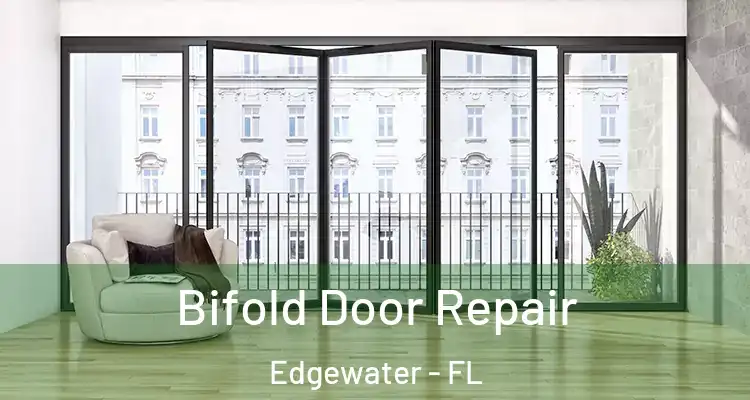 Bifold Door Repair Edgewater - FL