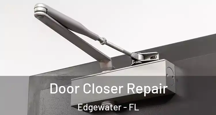 Door Closer Repair Edgewater - FL
