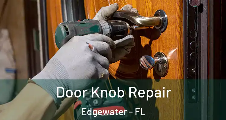 Door Knob Repair Edgewater - FL