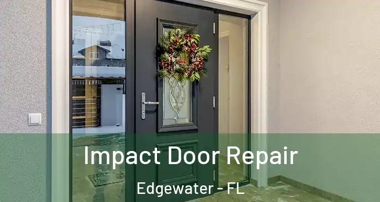 Impact Door Repair Edgewater - FL