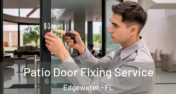 Patio Door Fixing Service Edgewater - FL