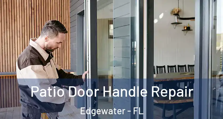 Patio Door Handle Repair Edgewater - FL