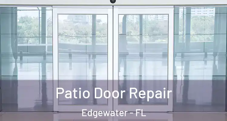 Patio Door Repair Edgewater - FL