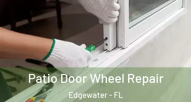 Patio Door Wheel Repair Edgewater - FL