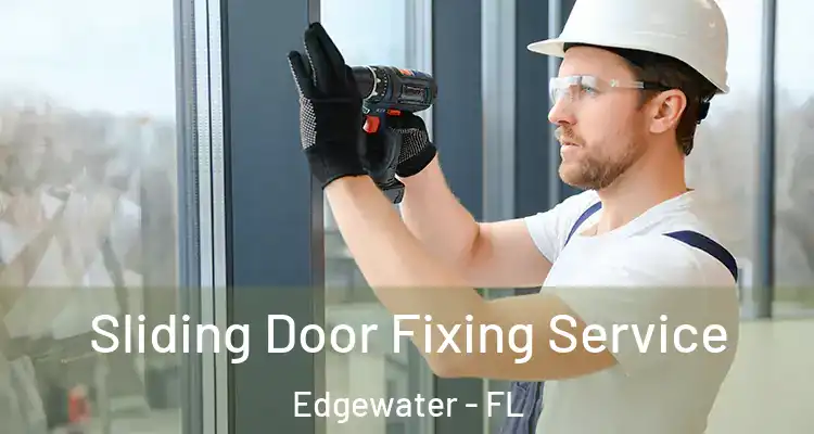 Sliding Door Fixing Service Edgewater - FL