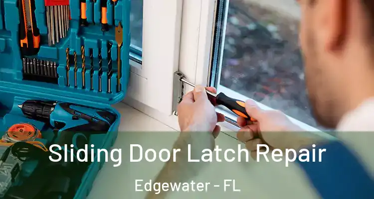 Sliding Door Latch Repair Edgewater - FL