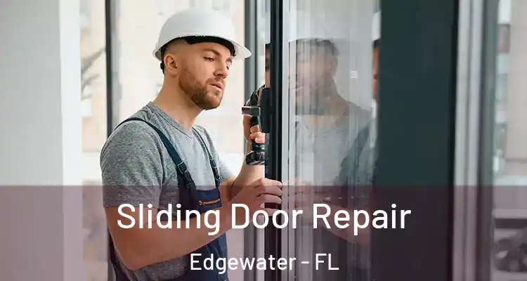 Sliding Door Repair Edgewater - FL