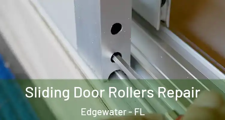 Sliding Door Rollers Repair Edgewater - FL